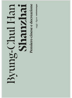 SHANZHAI. PENSIERO CINESE E DECREAZIONE