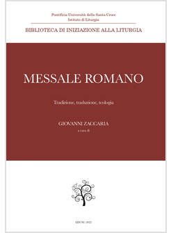 MESSALE ROMANO TRADIZIONE, TRADUZIONE, TEOLOGIA