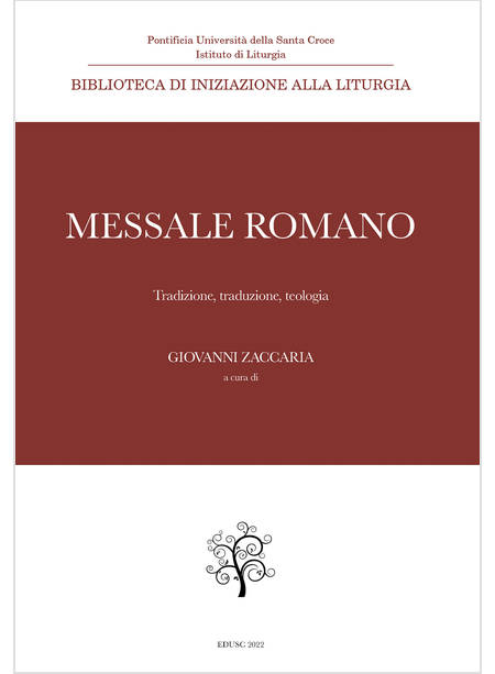 MESSALE ROMANO TRADIZIONE, TRADUZIONE, TEOLOGIA