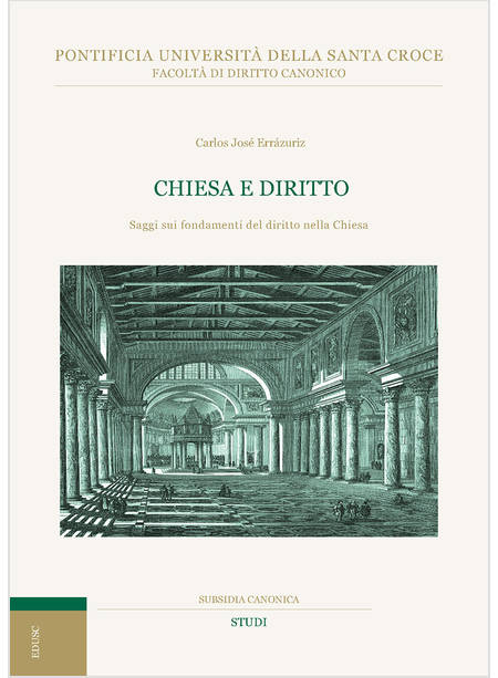 CHIESA E DIRITTO SAGGI SUI FONDAMENTI DEL DIRITTO NELLA CHIESA