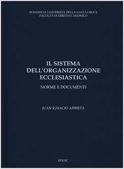 IL SISTEMA DELL'ORGANIZZAZIONE ECCLESIASTICA NORME E DOCUMENTI  2022
