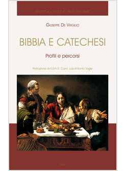 BIBBIA E CATECHESI PROFILI E PERCORSI