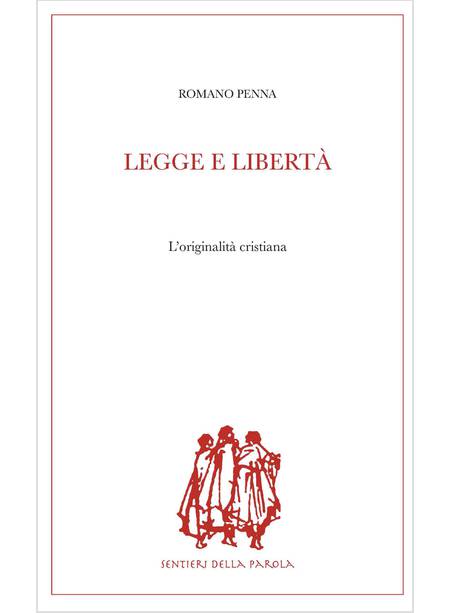 LEGGE E LIBERTA'. L'ORIGINALITA' CRISTIANA