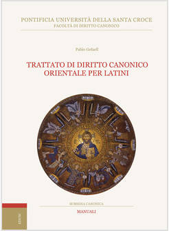 TRATTATO DI DIRITTO CANONICO ORIENTALE PER LATINI