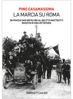 LA MARCIA SU ROMA 