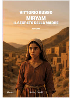 MIRYAM. IL SEGRETO DELLA MADRE