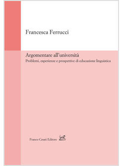 ARGOMENTARE ALL'UNIVERSITA'. PROBLEMI, ESPERIENZE E PROSPETTIVE DI EDUCAZIONE LI
