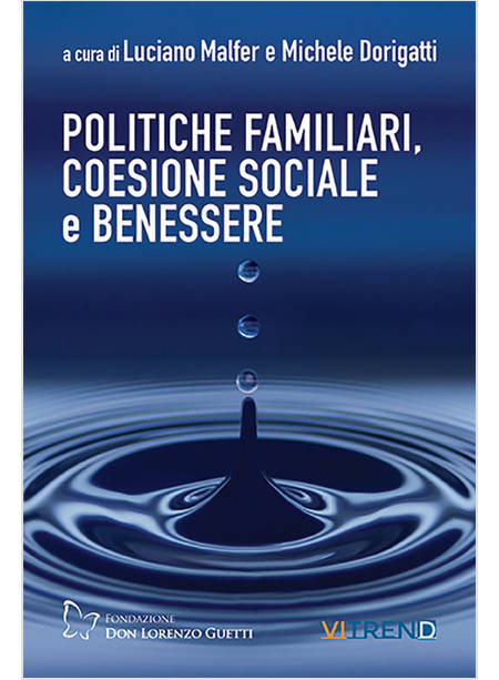 POLITICHE FAMILIARI, COESIONE SOCIALE E BENESSERE