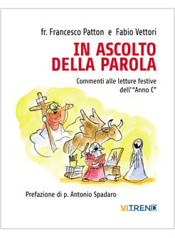 IN ASCOLTO DELLA PAROLA COMMENTI ALLE LETTURE FESTIVE DELL'ANNO C