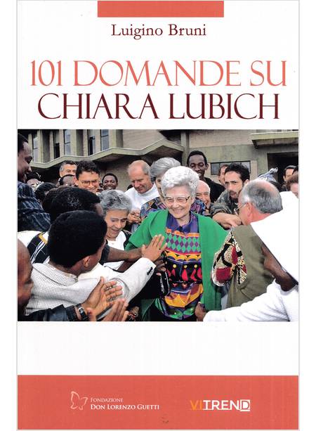 101 DOMANDE SU CHIARA LUBICH