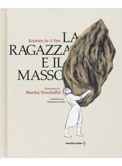 RAGAZZA E IL MASSO (LA)