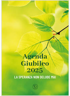 AGENDA GIUBILEO 2025 LA SPERANZA NON DELUDE MAI