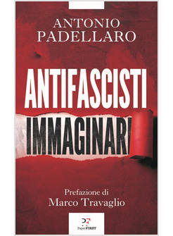 ANTIFASCISTI IMMAGINARI