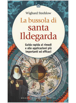 LA BUSSOLA DI SANTA ILDEGARDA
