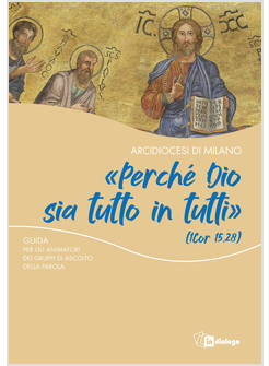 PERCHE' DIO SIA TUTTO IN TUTTI GUIDA PER GLI ANIMATORI DEI GRUPPI DI ASCOLTO