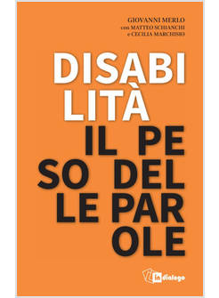 DISABILITA' IL PESO DELLE PAROLE