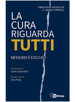 LA CURA RIGUARDA TUTTI NESSUNO E' ESCLUSO 