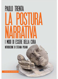 POSTURA NARRATIVA. I MODI DI ESSERE DELLA CURA (LA)