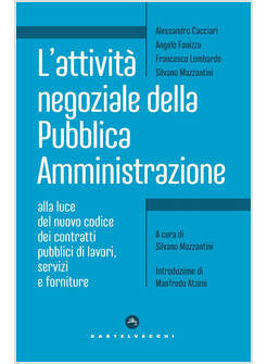 ATTIVITA' NEGOZIALE DELLA PUBBLICA AMMINISTRAZIONE. ALLA LUCE DEL NUOVO CODICE D