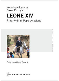 LEONE XIV. RITRATTO DI UN PAPA PERUVIANO
