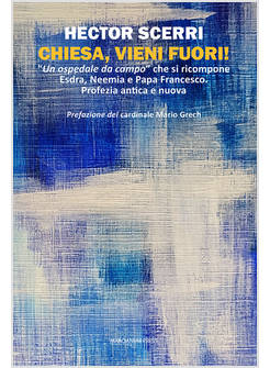 CHIESA, VIENI FUORI! UN OSPEDALE DA CAMPO CHE SI RICOMPONE 