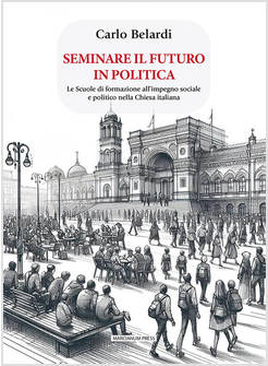 SEMINARE IL FUTURO IN POLITICA 