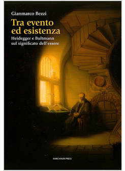 TRA EVENTO ED ESISTENZA HEIDEGGER E BULTMANN SUL SIGNIFICATO DELL'ESSERE