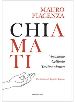 CHIAMATI VOCAZIONE, CELIBATO, TESTIMONIANZA