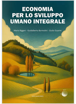ECONOMIA PER LO SVILUPPO UMANO INTEGRALE