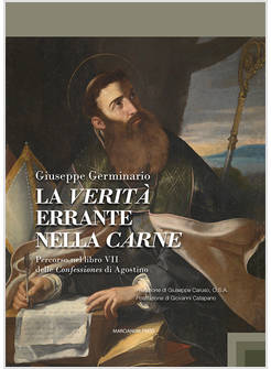 LA VERITA' ERRANTE NELLA CARNE PERCORSO NEL LIBRO VII DELLE CONFESSIONES 