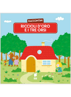 RICCIOLI D'ORO E I TRE ORSI