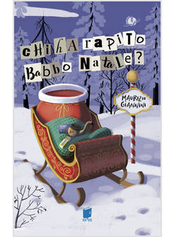 CHI HA RAPITO BABBO NATALE?