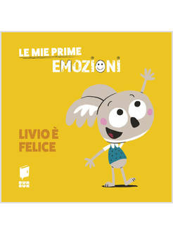 LIVIO E' FELICE LE MIE PRIME EMOZIONI