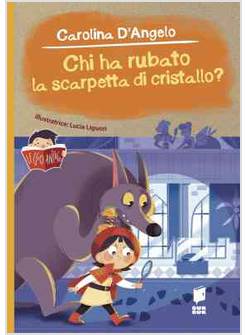 CHI HA RUBATO LA SCARPETTA DI CRISTALLO?