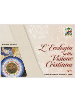 L'ECOLOGIA NELLA VISIONE CRISTIANA 