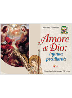 AMORE DI DIO INFINITA PECULIARITA'