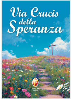 VIA CRUCIS DELLA SPERANZA