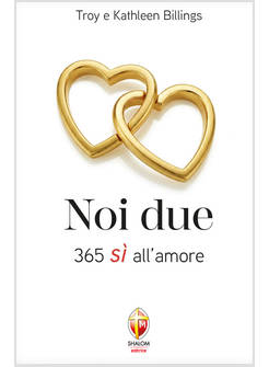 NOI DUE. 365 SI' ALL'AMORE
