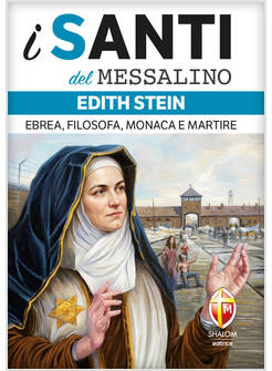 EDITH STEIN. EBREA, FILOSOFA, MONACA E MARTIRE
