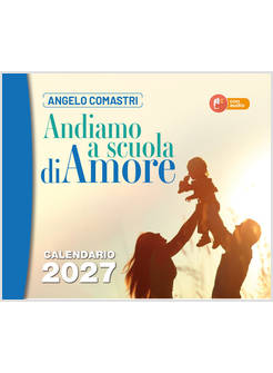 ANDIAMO A SCUOLA DI AMORE. CALENDARIO 2027