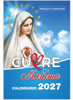 CUORE DI MAMMA. CALENDARIO A STRAPPO 2027