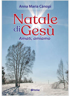 NATALE DI GESU'. AMATI, AMIAMO