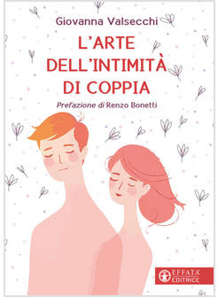 L'ARTE DELL'INTIMITA' DI COPPIA