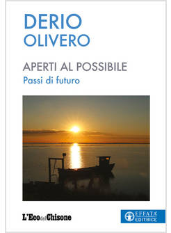 APERTI AL POSSIBILE. PASSI DI FUTURO