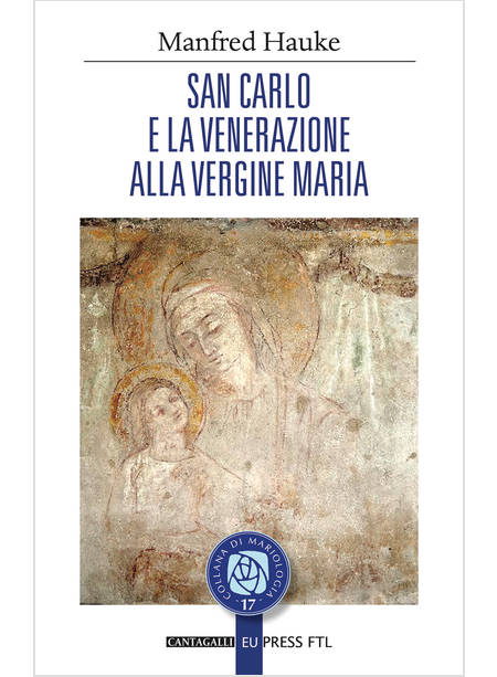 SAN CARLO E LA VENERAZIONE ALLA VERGINE MARIA