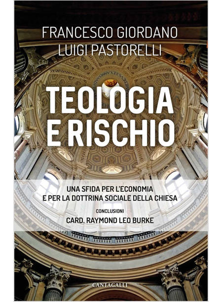 TEOLOGIA E RISCHIO UNA SFIDA PER L'ECONOMIA E LA DOTTRINA SOCIALE DELLA CHIESA