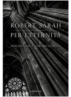 PER L'ETERNITA' MEDITAZIONI SULLA FIGURA DEL SACERDOTE