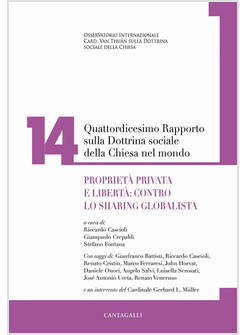 QUATTORDICESIMO RAPPORTO SULLA DOTTRINA SOCIALE DELLA CHIESA NEL MONDO. VOL. 14