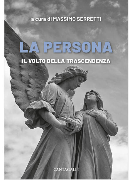 LA PERSONA IL VOLTO DELLA TRASCENDENZA