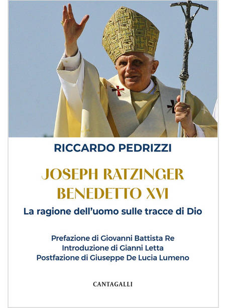 JOSEPH RATZINGER - BENEDETTO XVI LA RAGIONE DELL'UOMO SULLE TRACCE DI DIO